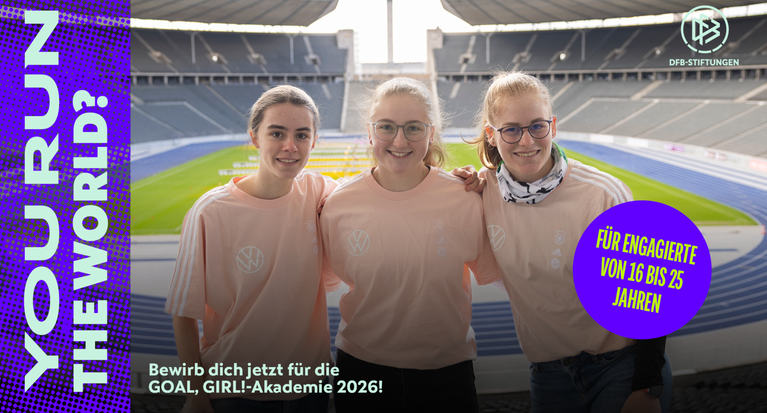Jetzt anmelden: GOAL, GIRL!-Akademie für junge, engagierte Frauen im Fußball