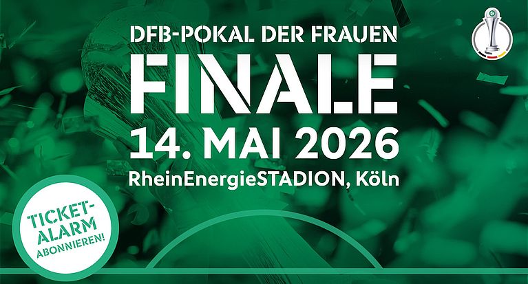 Frauen-Pokalfinale 2026: Ticketalarm abonnieren!