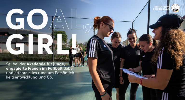 GOAL GIRL!: Akademie für junge, engagierte Frauen im Fußball